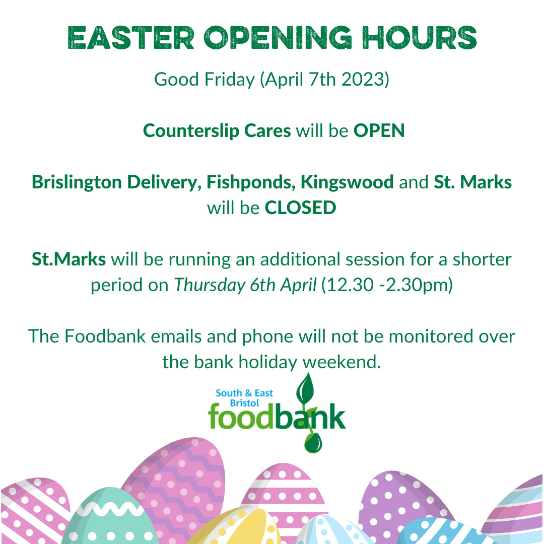 Easter Opening Hours 2023 South & East Bristol Foodbank